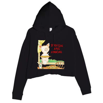 If You Give A Pig A Pancake Crop Fleece Hoodie