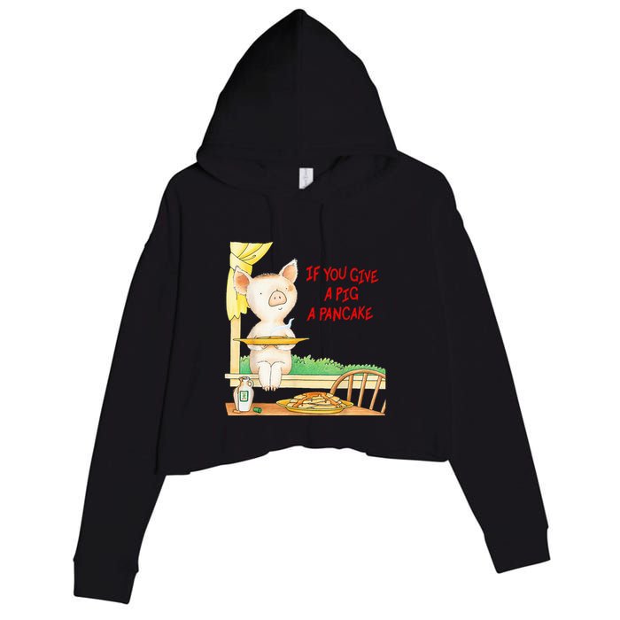 If You Give A Pig A Pancake Crop Fleece Hoodie