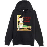 If You Give A Pig A Pancake Premium Pullover Hoodie