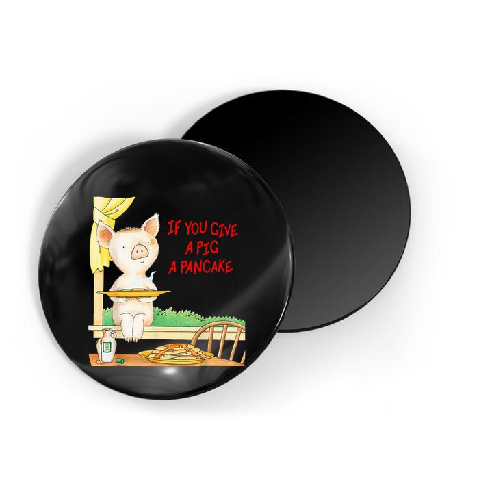 If You Give A Pig A Pancake Magnet
