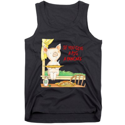 If You Give A Pig A Pancake Tank Top