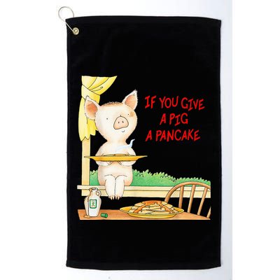 If You Give A Pig A Pancake Golf Towel