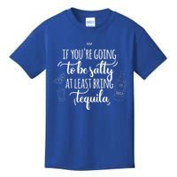 If You’Re Going To Be Salty Bring Tequila Cinco De Mayo Gift Kids T-Shirt