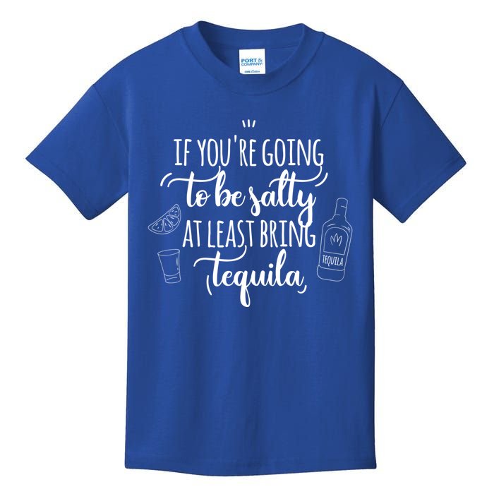 If You’Re Going To Be Salty Bring Tequila Cinco De Mayo Gift Kids T-Shirt