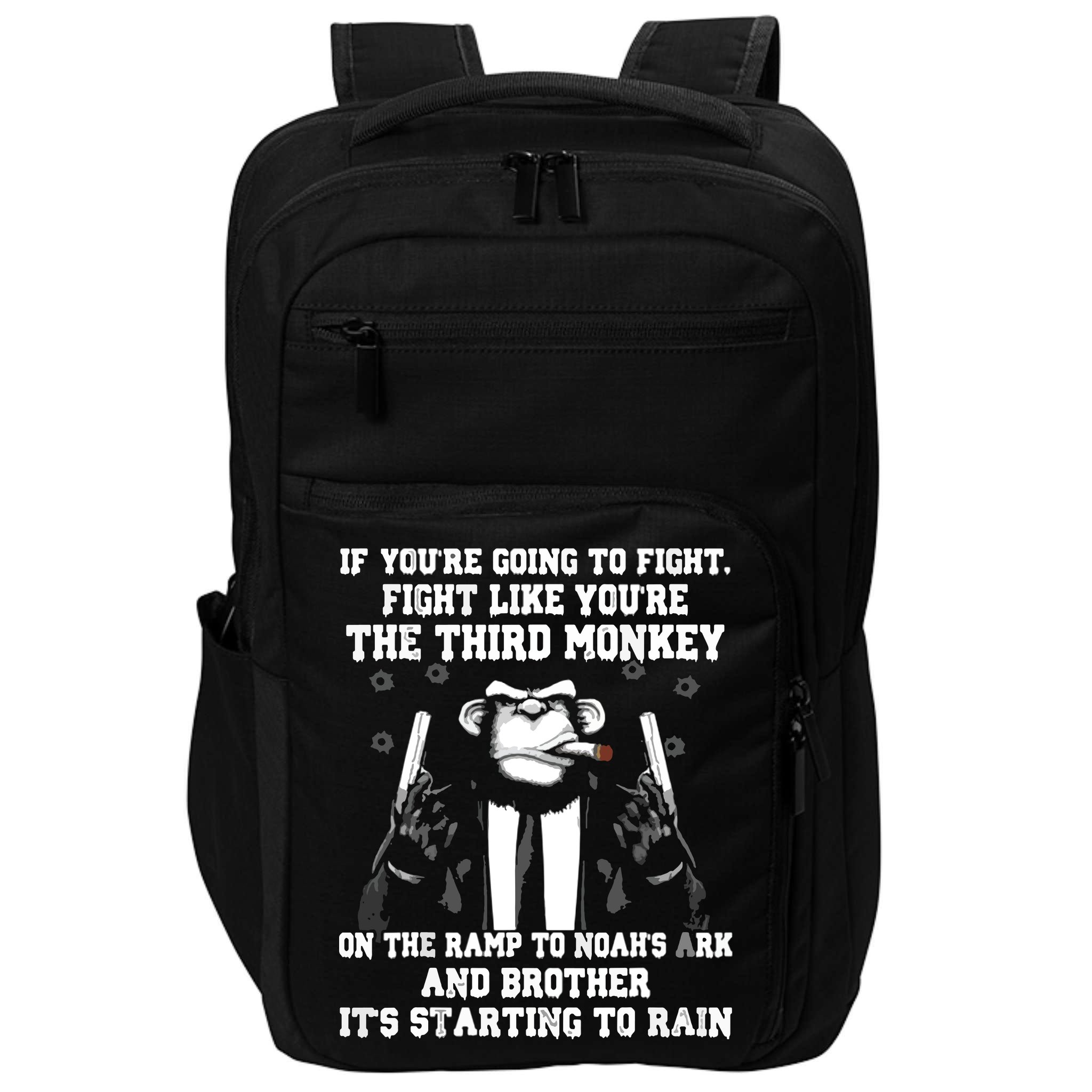 If Youre Going To Fight Fight Like Third Monkey Impact Tech Backpack