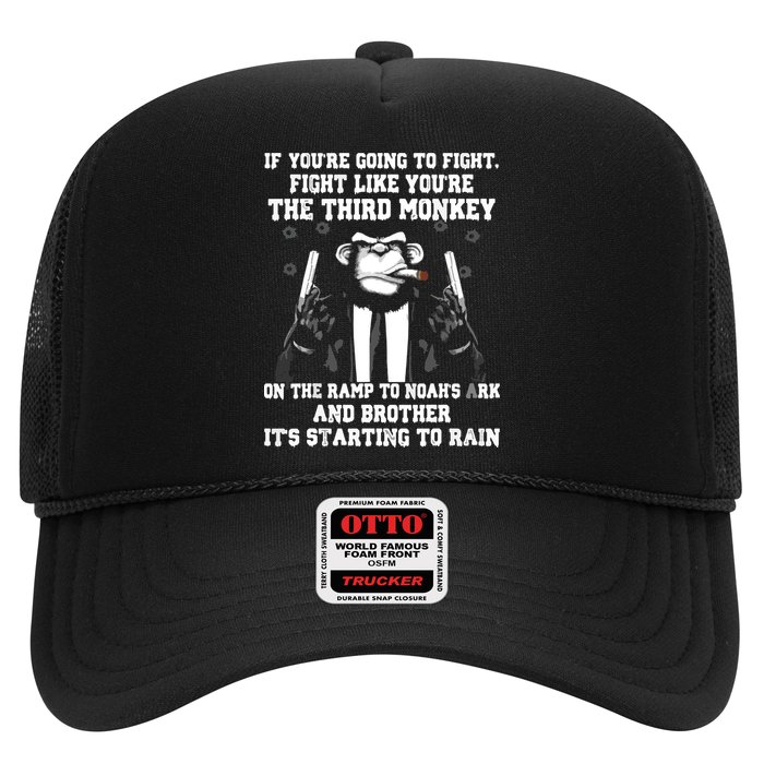 If Youre Going To Fight Fight Like Third Monkey Trucker Hat