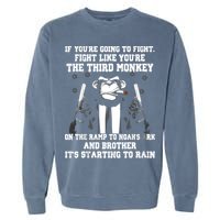 If Youre Going To Fight Fight Like Third Monkey Garment-Dyed Sweatshirt