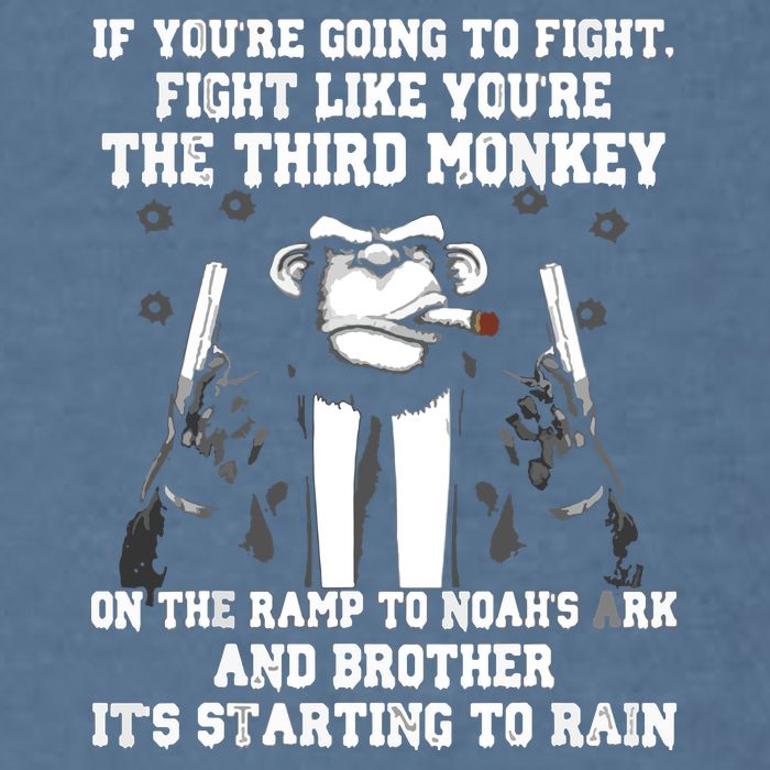 If Youre Going To Fight Fight Like Third Monkey Garment-Dyed Sweatshirt