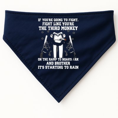 If Youre Going To Fight Fight Like Third Monkey USA-Made Doggie Bandana