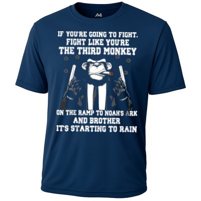 If Youre Going To Fight Fight Like Third Monkey Performance Shirt