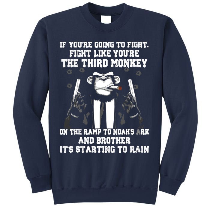 If Youre Going To Fight Fight Like Third Monkey Sweatshirt