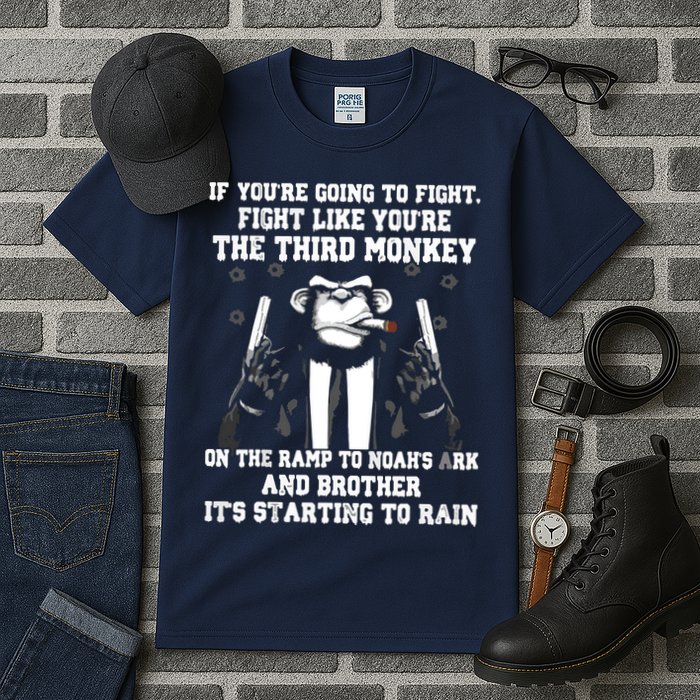 If Youre Going To Fight Fight Like Third Monkey Tall T-Shirt