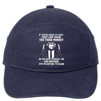 If Youre Going To Fight Fight Like Third Monkey 7-Panel Snapback Hat