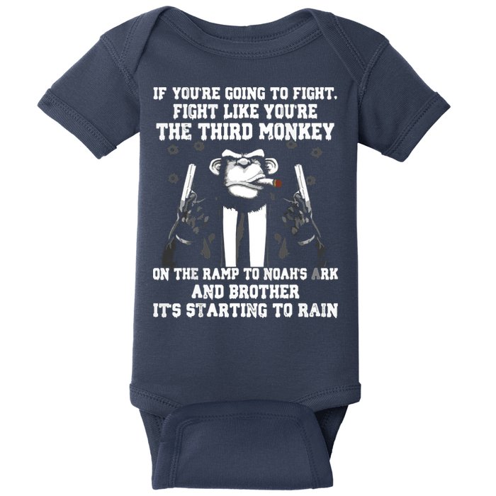 If Youre Going To Fight Fight Like Third Monkey Baby Bodysuit