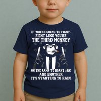If Youre Going To Fight Fight Like Third Monkey Toddler T-Shirt