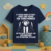 If Youre Going To Fight Fight Like Third Monkey Toddler T-Shirt