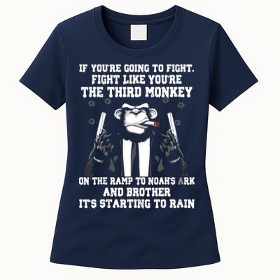 If Youre Going To Fight Fight Like Third Monkey Womens T-Shirt