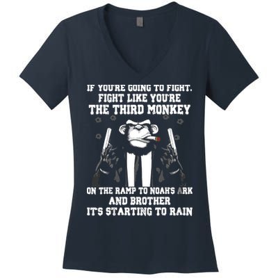 If Youre Going To Fight Fight Like Third Monkey Women's V-Neck T-Shirt