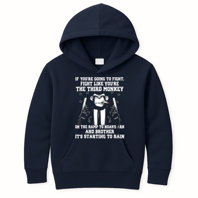 If Youre Going To Fight Fight Like Third Monkey Kids Hoodie