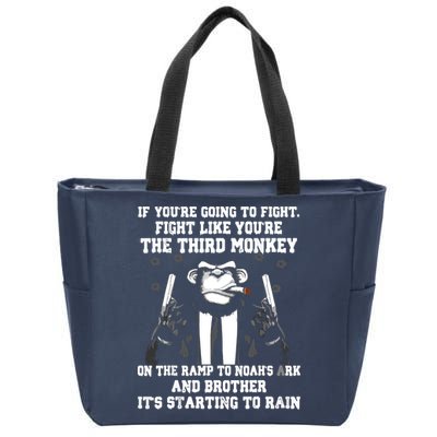 If Youre Going To Fight Fight Like Third Monkey Zip Tote Bag