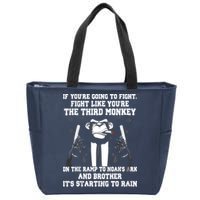 If Youre Going To Fight Fight Like Third Monkey Zip Tote Bag