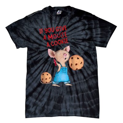 If You Give A Mouse A Cookie Costume Halloween Tie-Dye T-Shirt