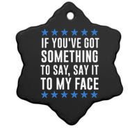 If YouVe Got Something To Say Kamala Harris Ceramic Star Ornament