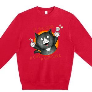 If You Give A Cat A Cupcake Premium Crewneck Sweatshirt