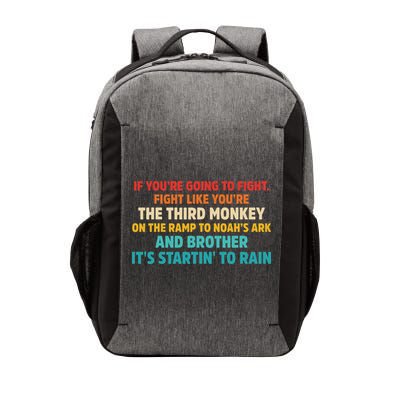 If You're Going To Fight. Fight Like You're The Third Monkey Vector Backpack