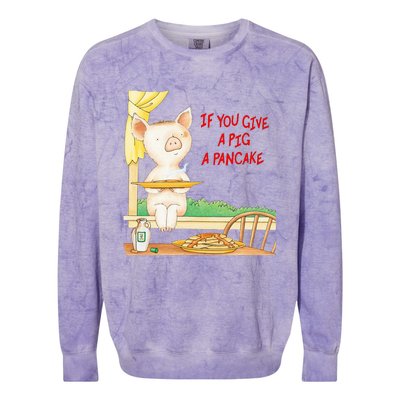 If You Give A Pig A Pancake Colorblast Crewneck Sweatshirt