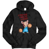 If You Give A Mouse A Cookie Costume Halloween Tie Dye Hoodie