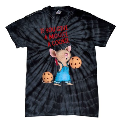 If You Give A Mouse A Cookie Costume Halloween Tie-Dye T-Shirt