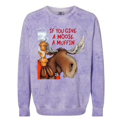 If You Give A Moose A Muffin Colorblast Crewneck Sweatshirt