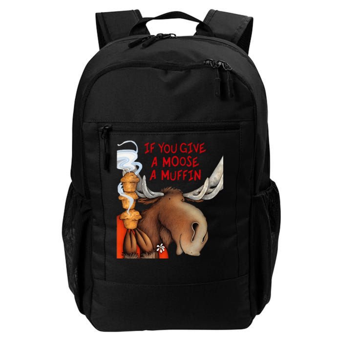 If You Give A Moose A Muffin Daily Commute Backpack