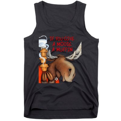 If You Give A Moose A Muffin Tank Top