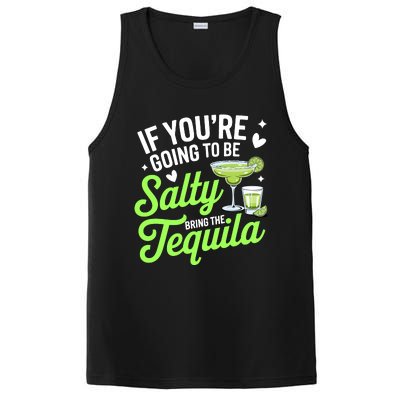 If YouRe Going To Be Salty Bring The Tequila Funny Tequila PosiCharge Competitor Tank