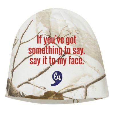 If YouVe Got Something To Say Say It To My Face Kati - Camo Knit Beanie