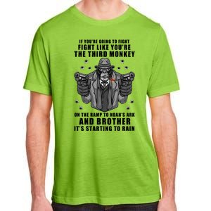 If You're Going To Fight Like You're Third Monkey Adult ChromaSoft Performance T-Shirt