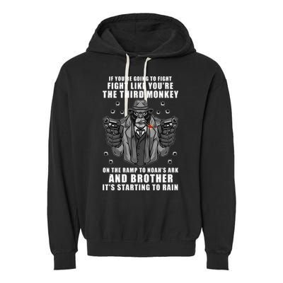 If You're Going To Fight Like You're Third Monkey Garment-Dyed Fleece Hoodie