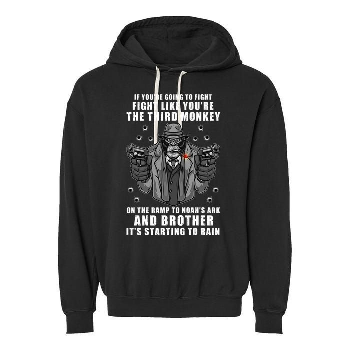 If You're Going To Fight Like You're Third Monkey Garment-Dyed Fleece Hoodie