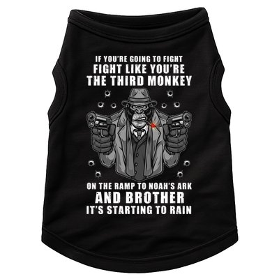 If You're Going To Fight Like You're Third Monkey Doggie Tank