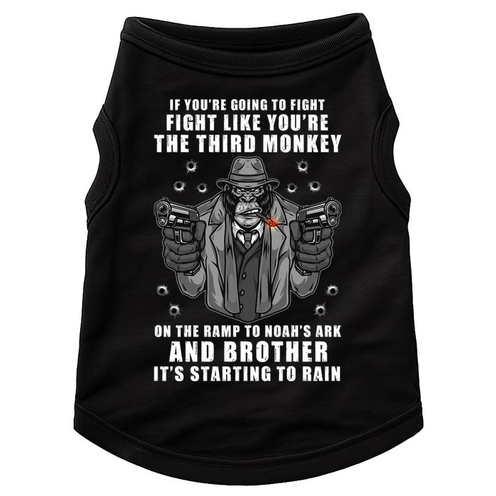If You're Going To Fight Like You're Third Monkey Doggie Tank