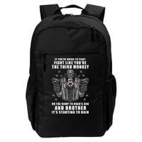 If You're Going To Fight Like You're Third Monkey Backpack