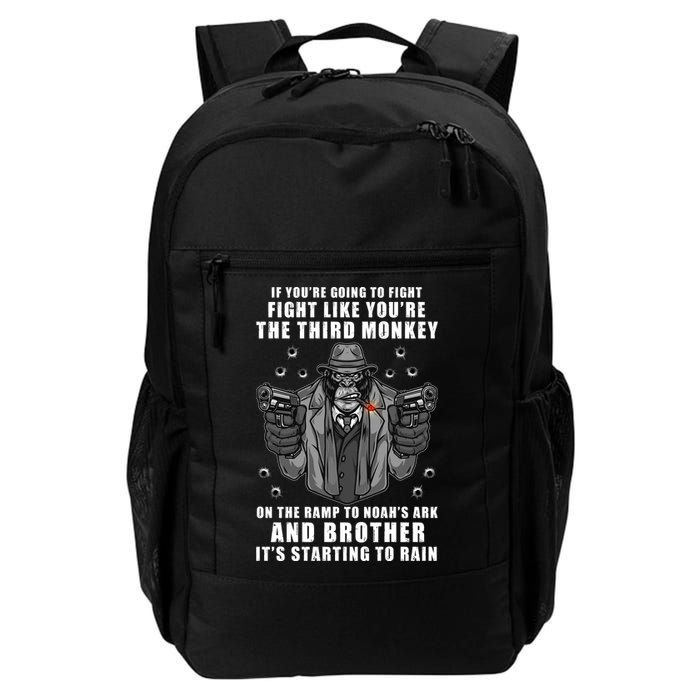 If You're Going To Fight Like You're Third Monkey Backpack