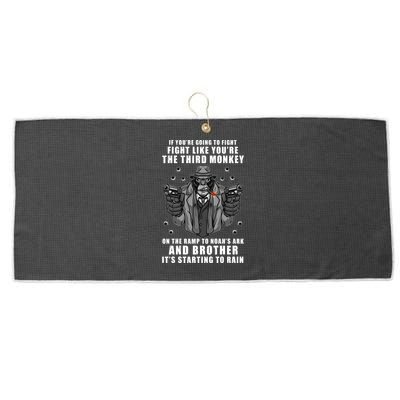 If You're Going To Fight Like You're Third Monkey Large Microfiber Waffle Golf Towel