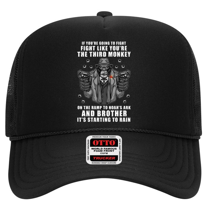 If You're Going To Fight Like You're Third Monkey Trucker Hat