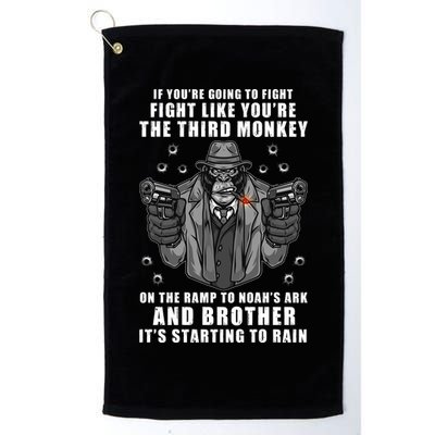 If You're Going To Fight Like You're Third Monkey Golf Towel