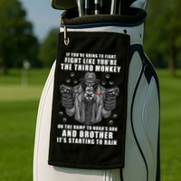 If You're Going To Fight Like You're Third Monkey Golf Towel
