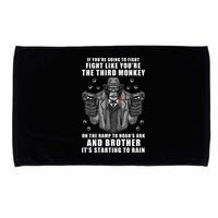 If You're Going To Fight Like You're Third Monkey Microfiber Hand Towel