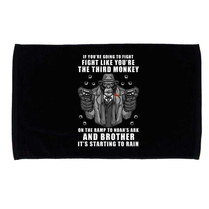 If You're Going To Fight Like You're Third Monkey Microfiber Hand Towel